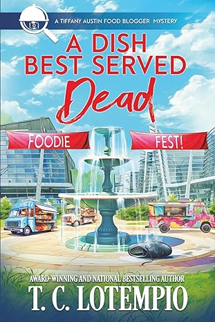 A Dish Best Served Dead by T.C. LoTempio