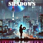 Seoul Shadows by Yuna Lim