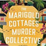 The Marigold Cottages Murder Collective by Jo Nichols