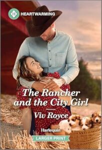 The Rancher and the City Girl by Viv Royce