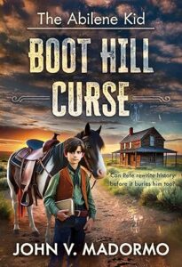 Boot Hill Curse by John V. Madormo