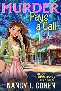 Murder Pays a Call by Nancy J. Cohen