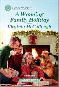 A Wyoming Family Holiday by Virginia McCullough