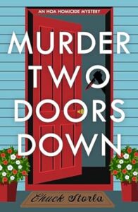 Murder Two Doors Down by Chuck Storla