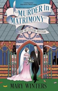 Murder in Matrimony by Mary Winters