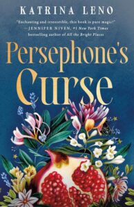 Persephone's Curse by Katrina Leno