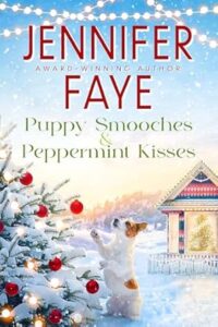 Puppy Smooches and Peppermint Kisses by Jennifer Faye