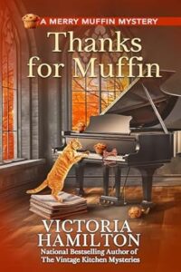 Thanks for Muffin by Victoria Hamilton