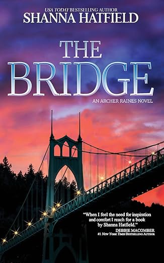 The Bridge by Shanna Hatfield