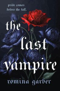 The Last Vampire by Romina Garber