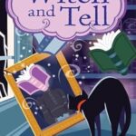 Witch and Tell by Angela M. Sanders