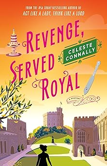 Revenge, Served Royal by Celeste Connally