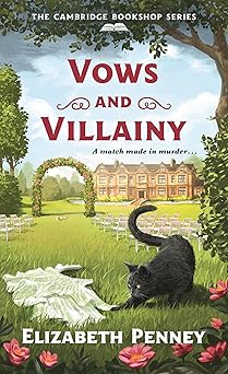 Vows and Villainy by Elizabeth Penney