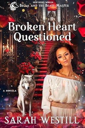 Broken Heart Questioned by Sarah Westill