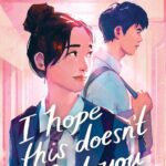 I Hope This Doesn't Find You by Ann Liang