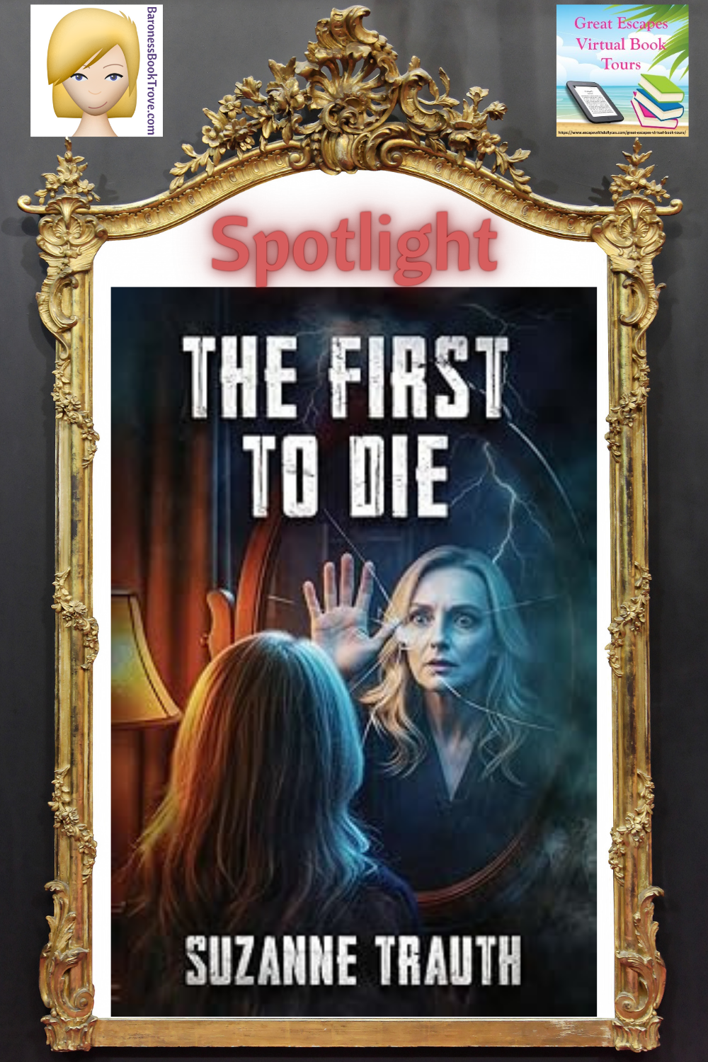 First to Die by Suzanne Trauth ~ Spotlight