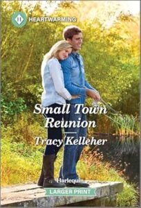 Small Town Reunion by Tracy Kelleher