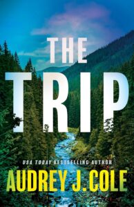 The Trip by Audrey J. Cole