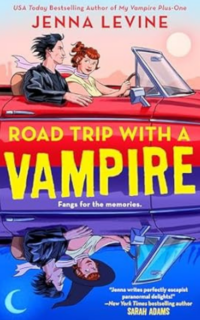 Road Trip with a Vampire by Jenna Levine