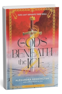 Gods Beneath the Ice by Alexandra Kennington