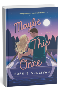 Maybe This Once by Sophie Sullivan