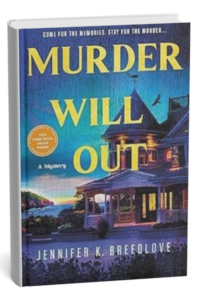 Murder Will Out by Jennifer K. Breedlove