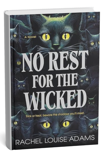 No Rest for the Wicked by Rachel Louise Adams