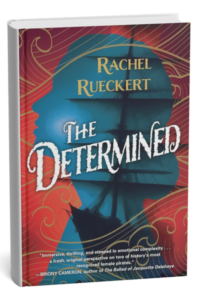 The Determined by Rachel Rueckert