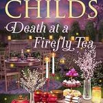 Death at a Firefly Tea by Laura Childs
