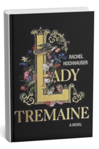 Lady Tremaine by Rachel Hochhauser