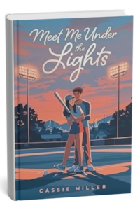 Meet Me Under the Lights by Cassie Miller