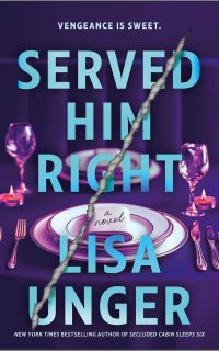 Served Him Right by Lisa Unger