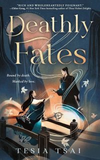 Deathly Fates by Tesia Tsai