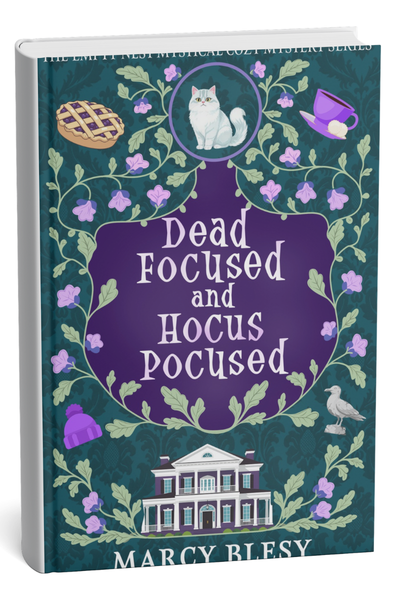 Dead Focused and Hocus Pocused by Marcy Blesy