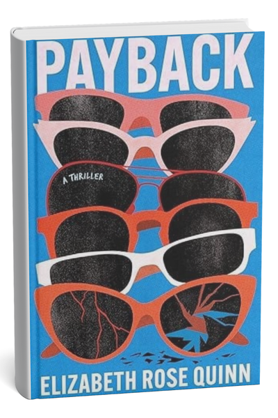 Payback by Elizabeth Rose Quinn
