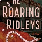 The Roaring Ridleys by K.M. Colley