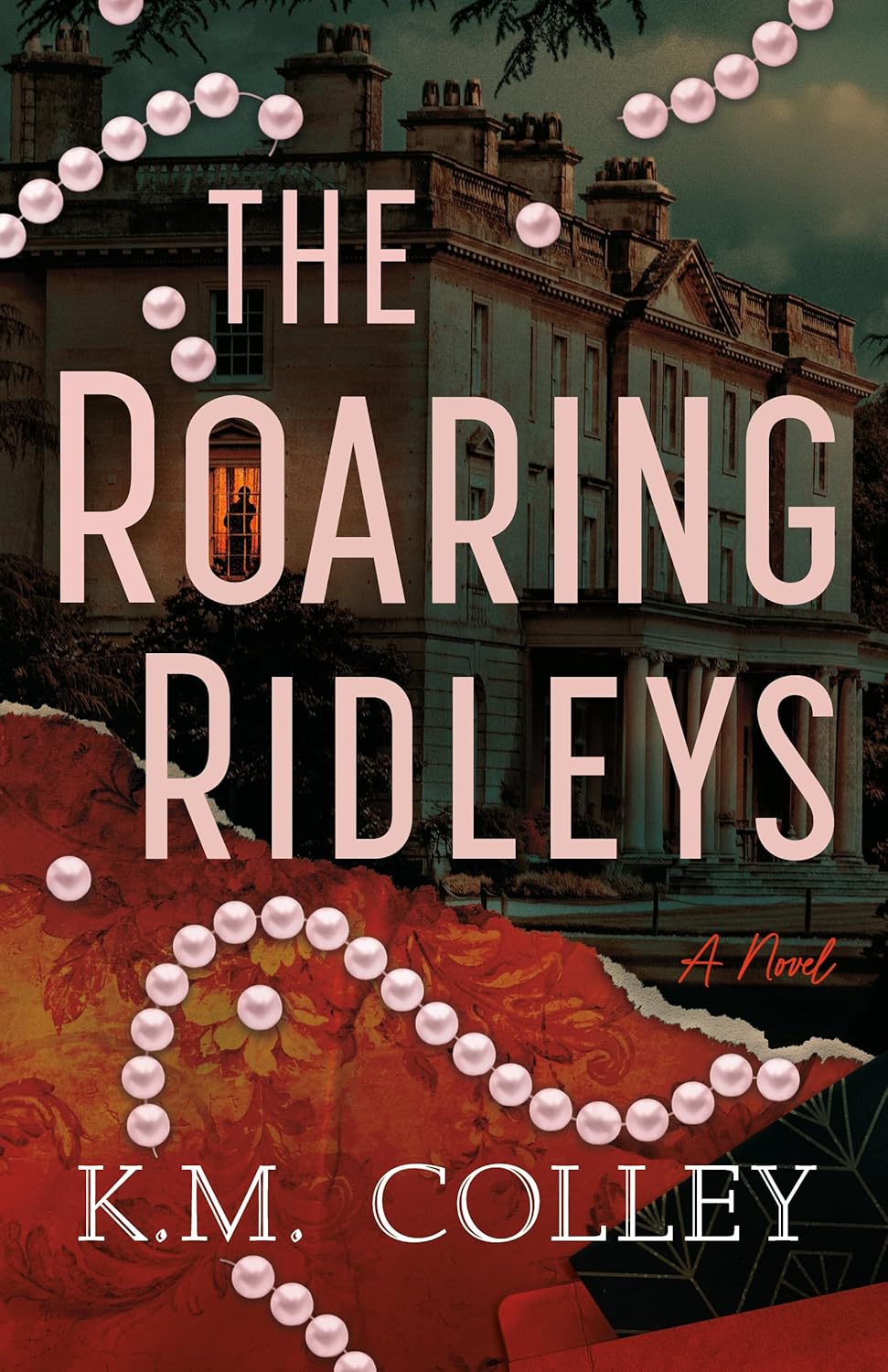 The Roaring Ridleys by K.M. Colley