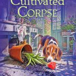 A Cultivated Corpse by Debra Sennefelder