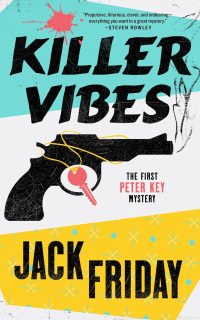 Killer Vibes by Jack Friday