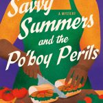 Savvy Summers and the Po'boy Perils by Sandra Jackson-Opoku