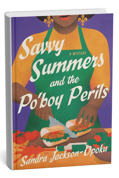 Savvy Summers and the Po’boy Perils by Sandra Jackson-Opoku