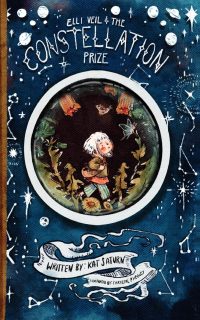 Elli Veil and the Constellation Prize by Kat Saturn
