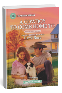 A Cowboy To Come Home To by Carol Ross