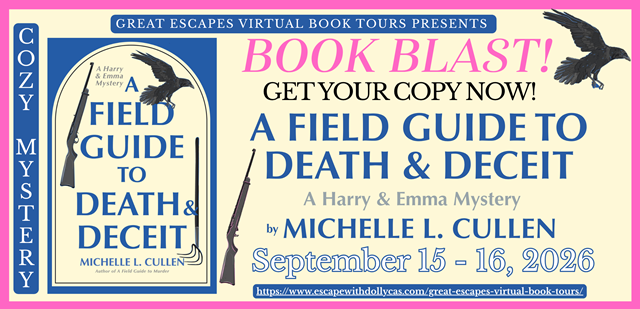 A Field Guide to Death and Deceit by Michelle L. Cullen ~ Book Blast