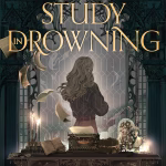 A Study in Drowning by Ava Reid
