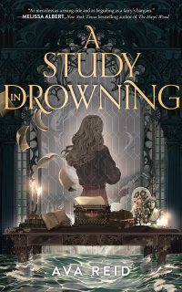 A Study in Drowning by Ava Reid