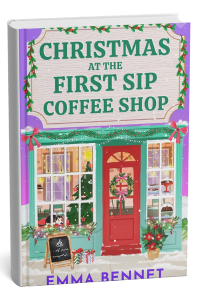 Christmas at the First Sip Coffee Shop by Emma Bennet book