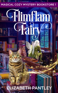 Flimflam Fairy by Elizabeth Pantley