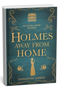 Holmes Away From Home by Samantha Larsen