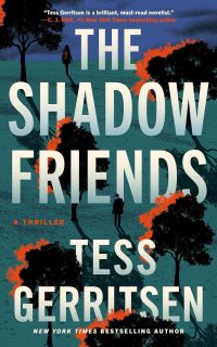 The Shadow Friends by Tess Gerritsen